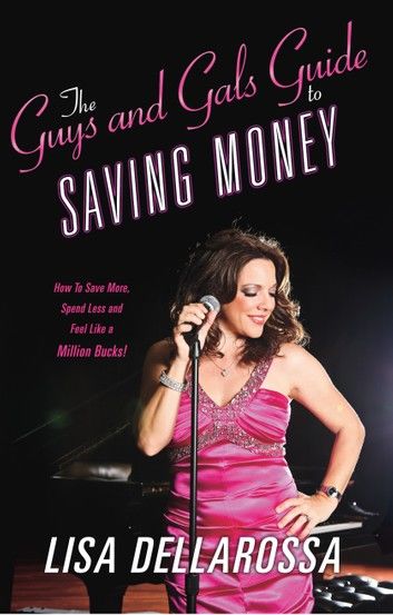 The Guys And Gals Guide To Saving Money.