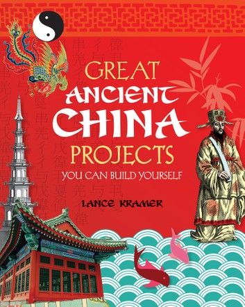 Great Ancient China Projects