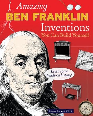 Amazing Ben Franklin Inventions