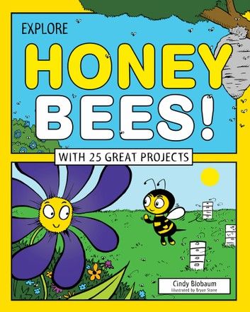 Explore Honey Bees!