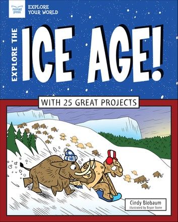 Explore The Ice Age!