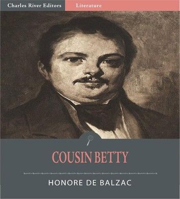Cousin Betty (La Cousine Bette) (Illustrated Edition)