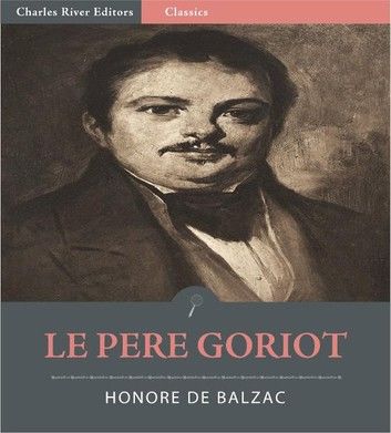 Le Pere Goriot (Illustrated Edition)