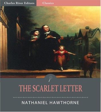 The Scarlet Letter (Illustrated)