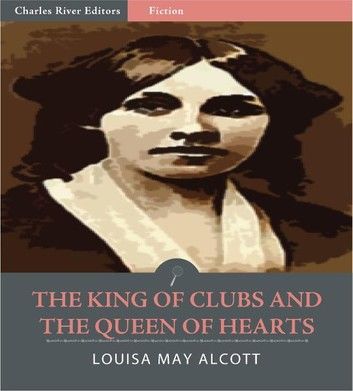 The King of Clubs and the Queen of Hearts (Illustrated Edition)