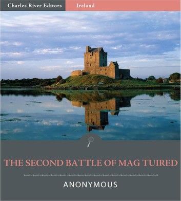 The Second Battle of Mag Tuired (Illustrated Edition)