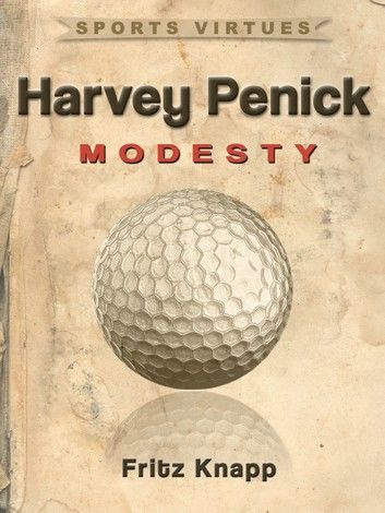 Harvey Penick: Modesty