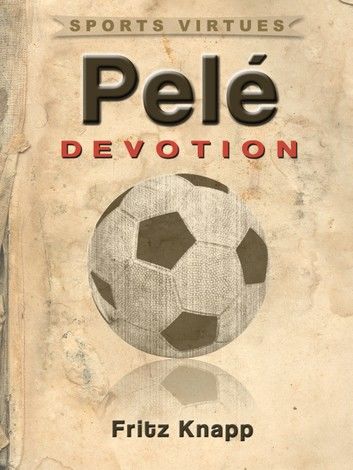 Pele: Devotion