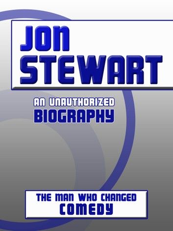 Jon Stewart: An Unauthorized Biography