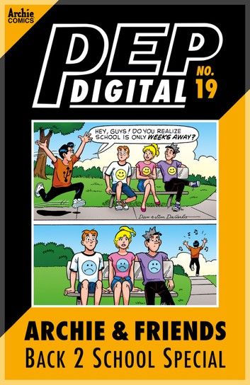 Pep Digital Vol. 019: Archie & Friends Back 2 School Special