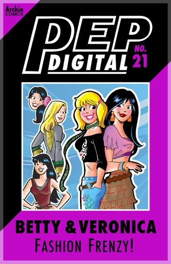 Pep Digital Vol. 021: Betty & Veronica\