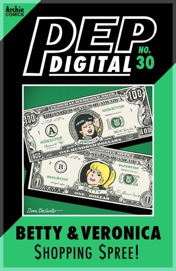 Pep Digital Vol. 030: Betty & Veronica Shopping Spree