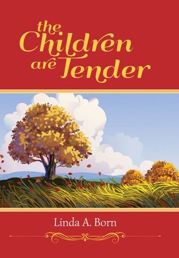 The Children are Tender