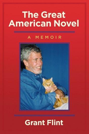 The Great American Novel, a Memoir