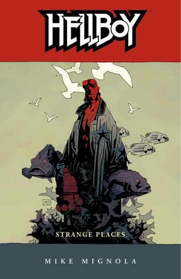 Hellboy Volume 6: Strange Places