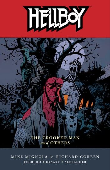 Hellboy Volume 10: The Crooked Man and Others