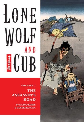 Lone Wolf and Cub Volume 1: The Assassin\