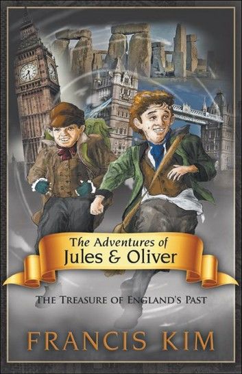 The Adventures of Jules & Oliver “The Treasure of England’s Past”