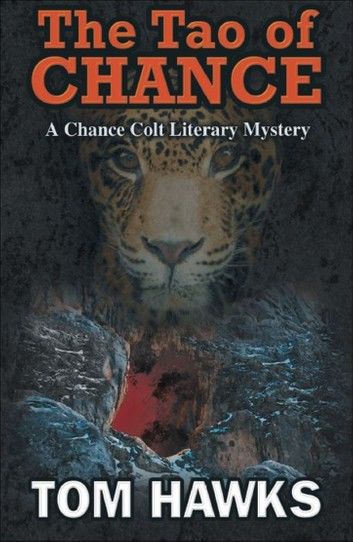 The Tao of Chance: A Chance Colt Literary Mystery