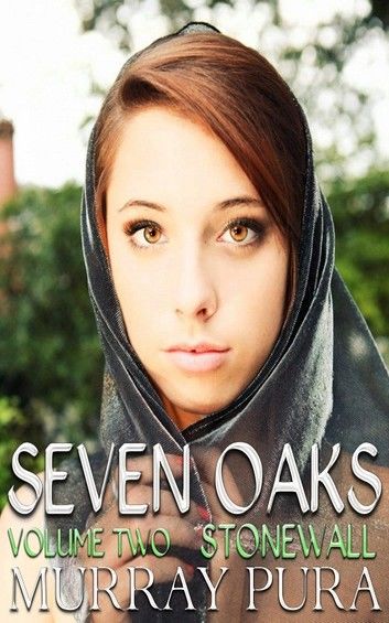 Seven Oaks - Volume 2 - Stonewall