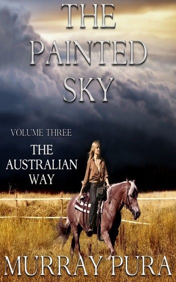 The Painted Sky - Volume 3 - The Australian Way