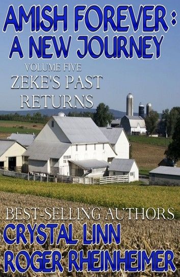 Amish Forever : A New Journey - Volume 5 - Zeke\