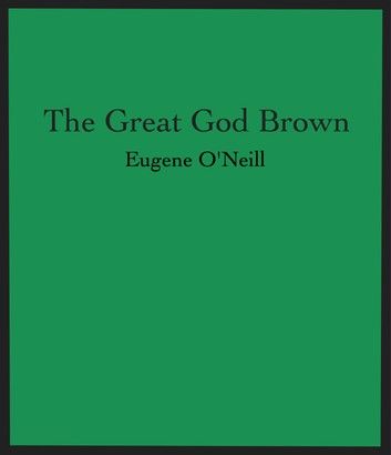 The Great God Brown