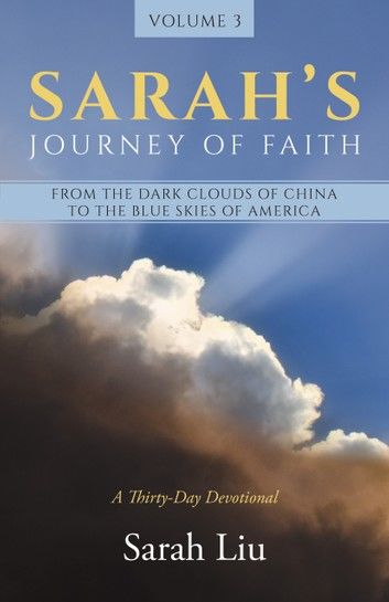 Sarah’s Journey of Faith: From the Dark Clouds of China to the Blue Skies of America