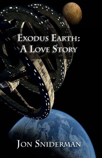 Exodus Earth: A Love Story