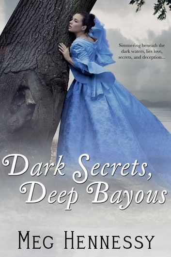 Dark Secrets, Deep Bayous