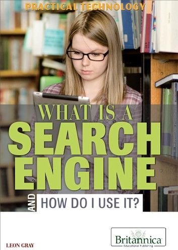 What Is a Search Engine and How Do I Use It?