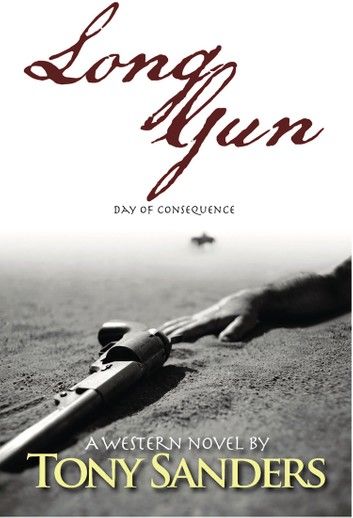 Long Gun, Day of Consequence