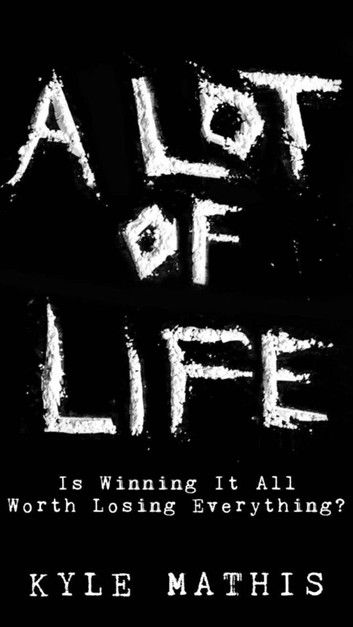 A Lot of Life