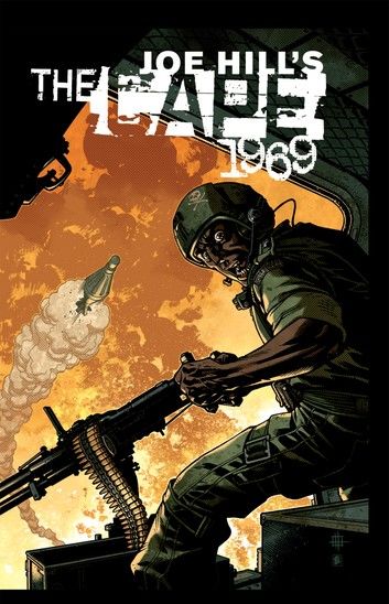 Joe Hill’s The Cape: 1969