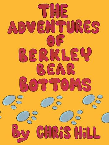 The Adventures Of Berkley Bear Bottoms