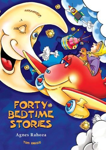 Forty Bedtime Stories (Fully Illustrated)