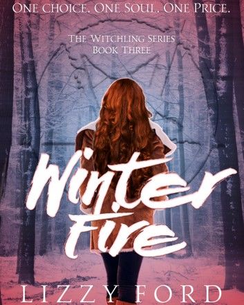 Winter Fire (#3, Witchling Series)