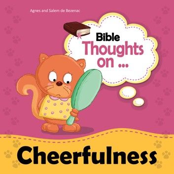 Bible Thoughts on Cheerfulness