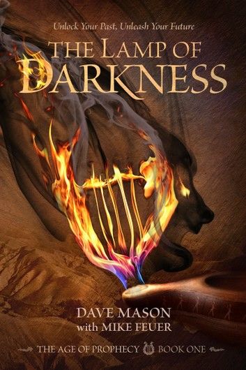 The Lamp of Darkness (The Age of Prophecy series Book 1)