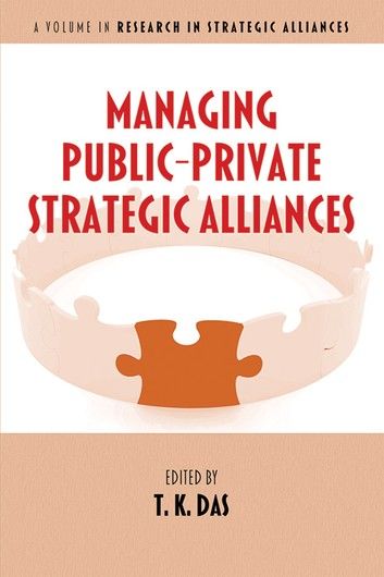 Managing Public-Private Strategic Alliances