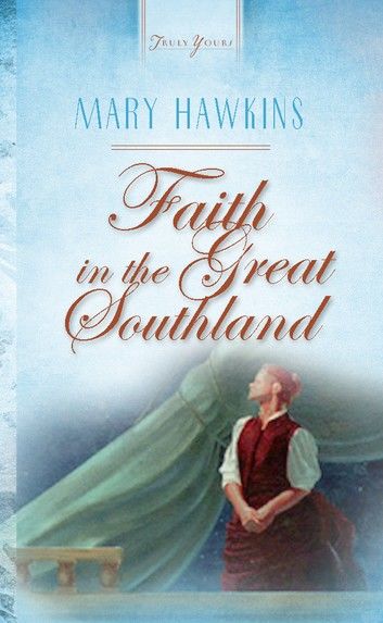 Faith In The Great Southland: Book 1