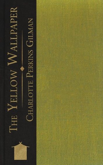 The Yellow Wallpaper