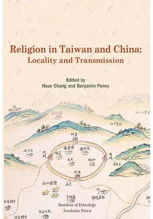 Religion in Taiwan and China: Locality and Transmission