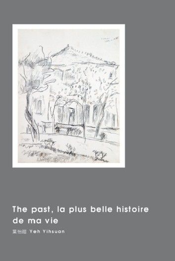 The past, la plus belle histoire de ma vie