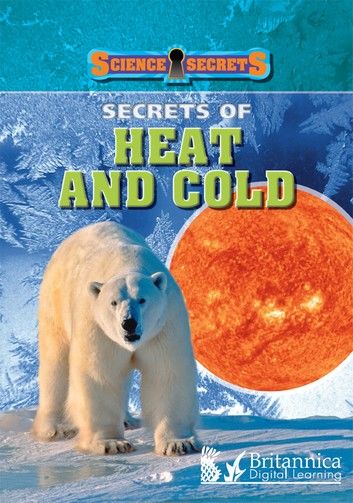 Secrets of Heat and Cold