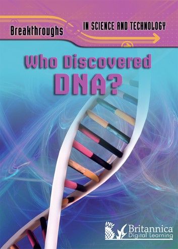 Who Discovered DNA?