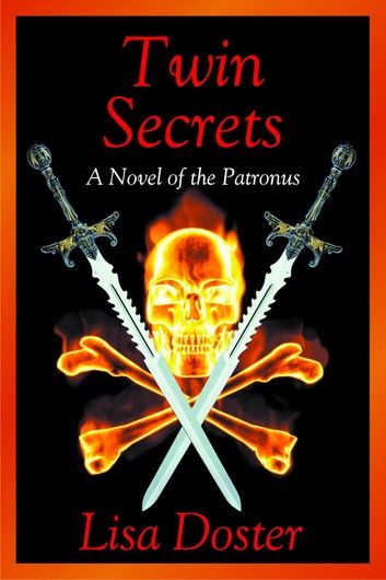 Twin Secrets : A Novel of the Patronus