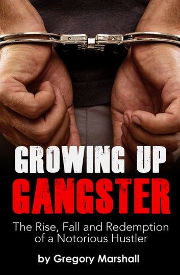 Growing Up Gangster