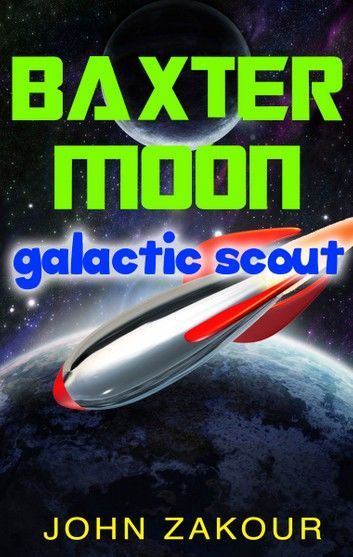 Baxter Moon: Galactic Scout