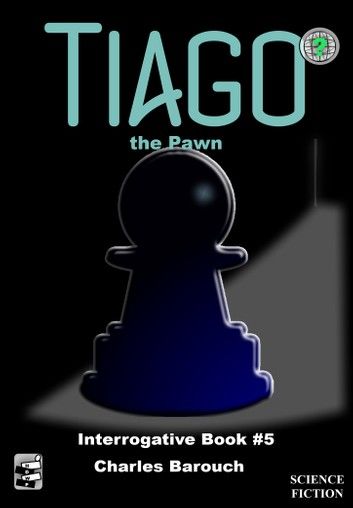 Tiago the Pawn